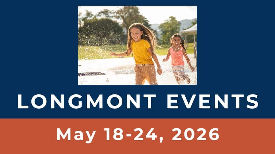 Longmont Events May 18 2026 - Longmont Ledger
