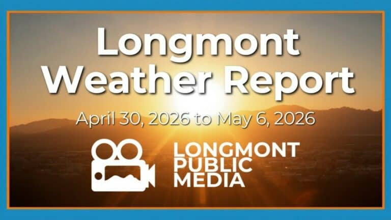 video thumbnail for 'Longmont Weather Report - April 30, 2026 to May 6, 2026'